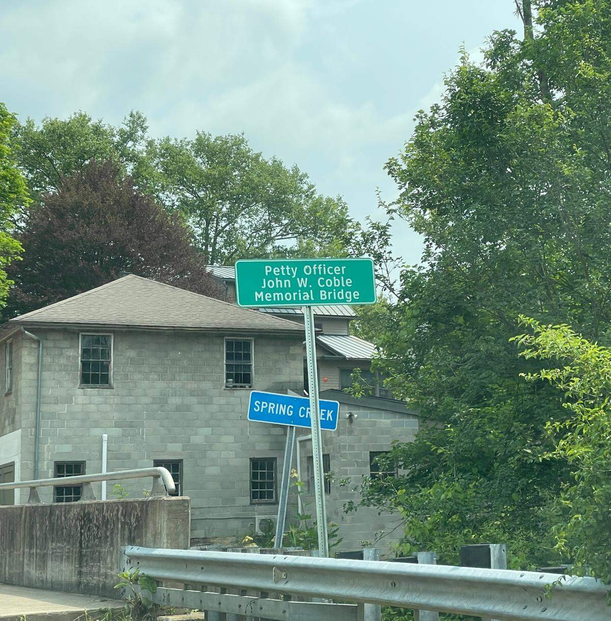The bridge on East Branch Road near the Lemont traffic signal is named Petty Officer John W. Coble Memorial Bridge.&nbsp;