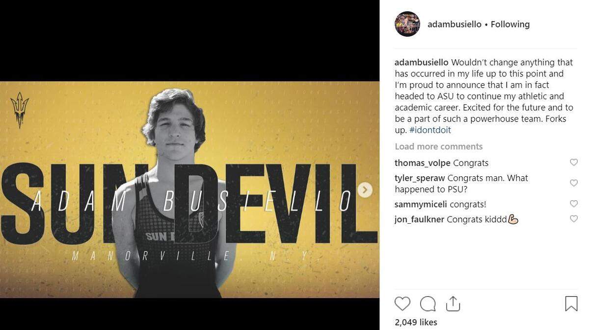 Highly ranked Penn State wrestling recruit Adam Busiello posted on Instagram Friday that he’s flipped his commitment to Arizona State.