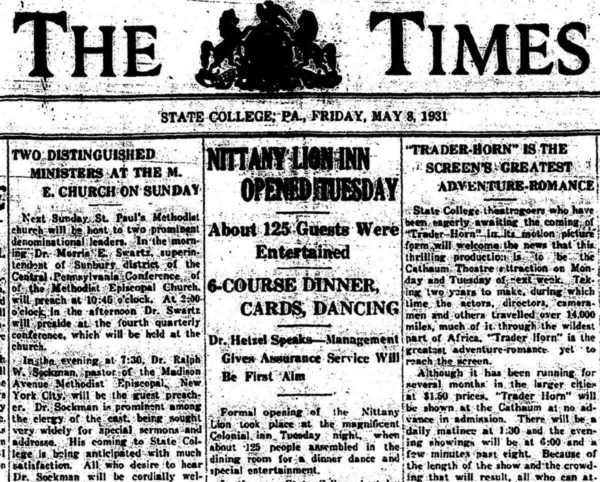 Here’s how the Centre Daily Times, then known as The Times, reported on the opening of the Nittany Lion Inn in 1931.