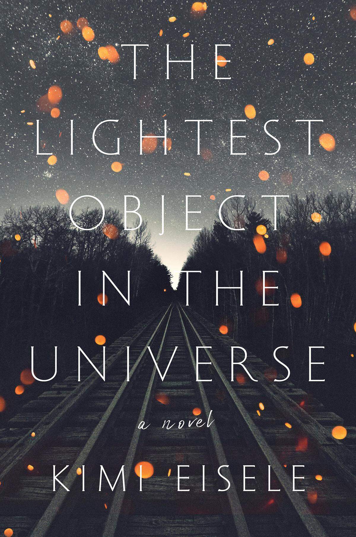 “The Lightest Object in the Universe” is State College native Kimi Eisele’s first book.
