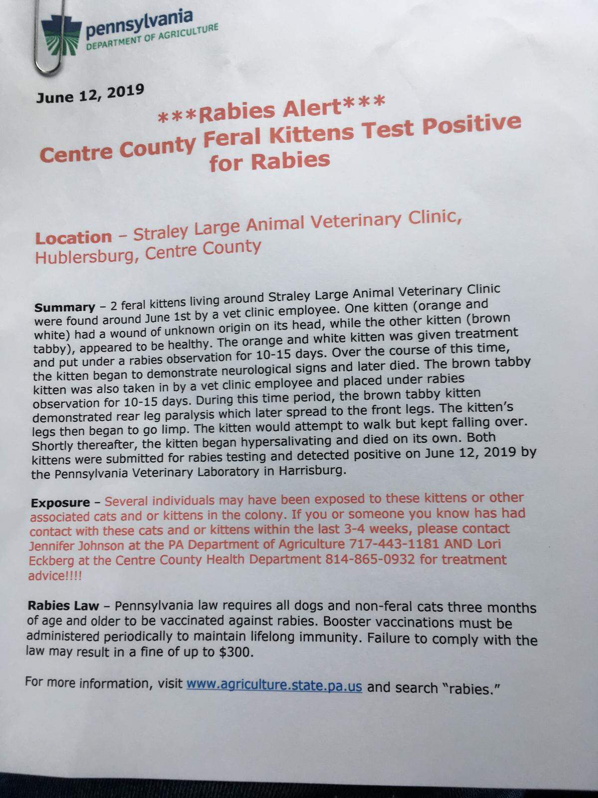The Pennsylvania Department of Agriculture issued an alert about kittens in Centre County that tested positive for rabies.